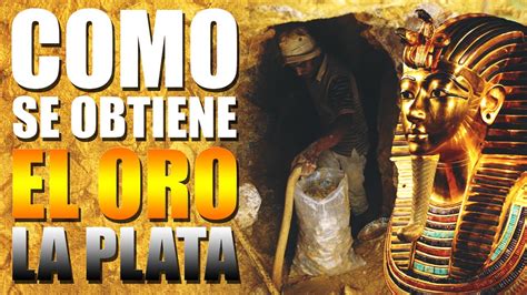 ¿cÓmo Se Obtiene El Oro Y La Plata AsÍ Se Procesan Los Metales De