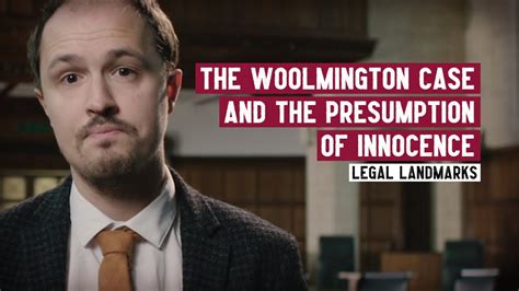 Innocent Until Proven Guilty The Landmark Woolmington Case Legal Landmarks Youtube