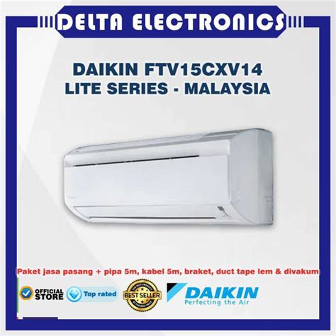 Promo Daikin FTV15CXV14 Standart AC Split 0 5PK Instalasi Vacum Pipa