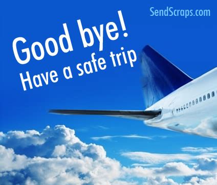 Have a safe journey back home. Have A Safe Trip Home Quotes. QuotesGram