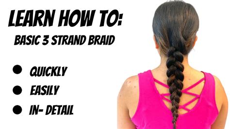 How To Basic 3 Strand Braid For Beginners Youtube