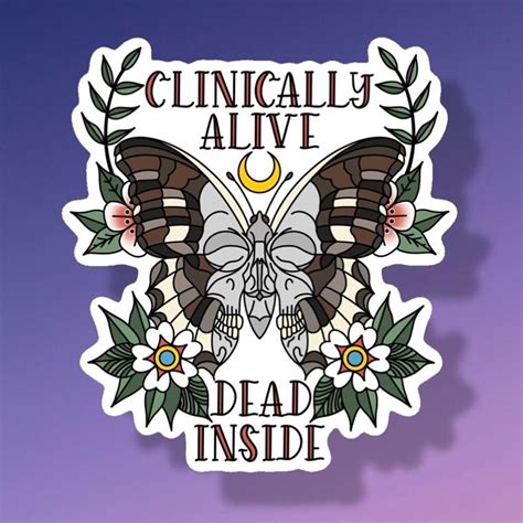Clinically Alive Dead Inside Sticker Spoonie Pots Etsy
