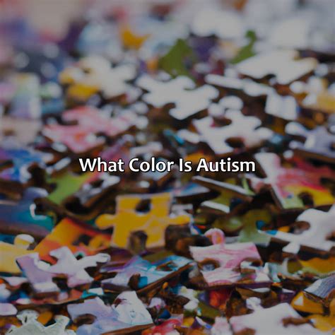 What Color Is Autism
