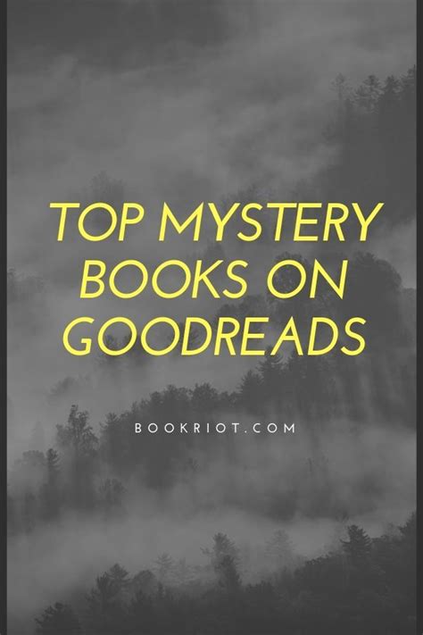 Readers can read all books for free, without any ads and give the authors feedback. 20 Of The Top Mystery Books According To Goodreads Users ...