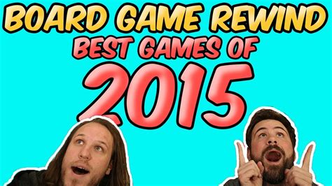 Best Board Games Of 2015 Board Game Rewind Youtube