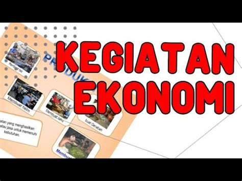 Video Pembelajaran Ips Kegiatan Ekonomi Youtube