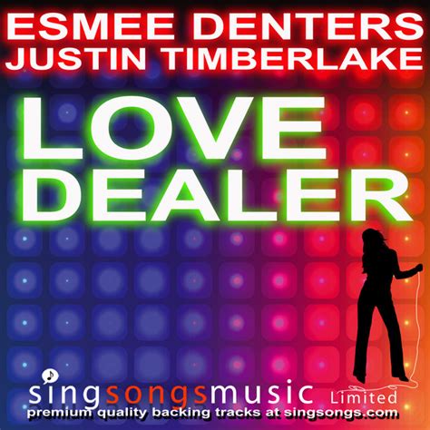 Love Dealer In The Style Of Esmee Denters Ft Justin Timberlake