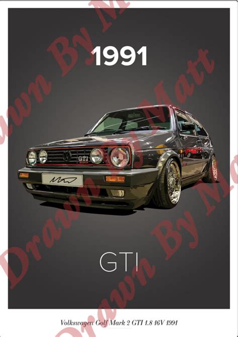 Volkswagen Golf Mark 2 Gti 18 16v 1991 Poster Drawn By Matt