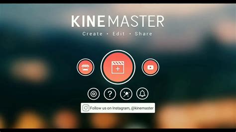 How To Create Video In Kine Master Youtube