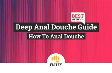 Best Anal Fisting Guide Fistbook