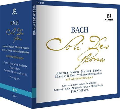 Bach Soli Deo Gloria Passions Oratorio Mass Peter Dijkstra Br Klassik