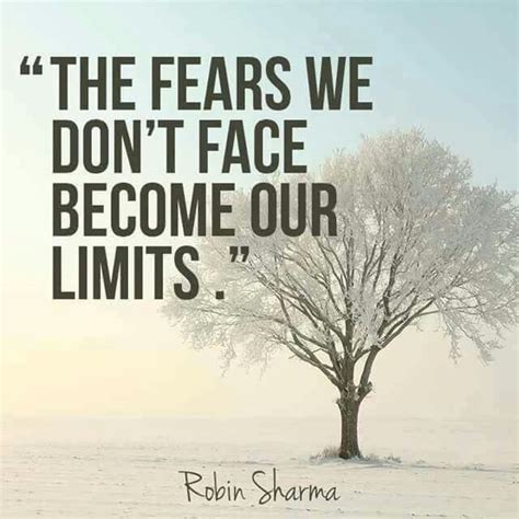 Face Your Fears Fear Quotes Robin Sharma Quotes Quotable Quotes