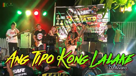Ang Tipo Kong Lalake Dj Alvaro Kuerdas Reggae Cover Kuerdas Live