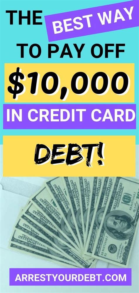 The Best Way To Pay Off 10000 In Credit Card Debt Arrest Your Debt