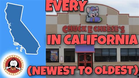 Every Chuck E Cheeses In California Newest To Oldest Youtube