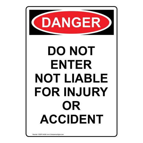 Vertical Do Not Enter Not Liable For Injury Sign Osha Danger