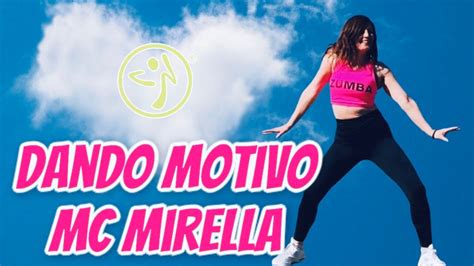 Dando Motivo 🙌 Mc Mirella 🎊 Brazilian Funk 💝 Zumba Choreo By Inka Brammer Youtube