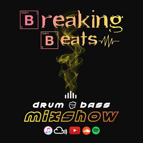 Breaking Beats Drum And Bass Mixshow Episode 62 Breaking Beats Drum