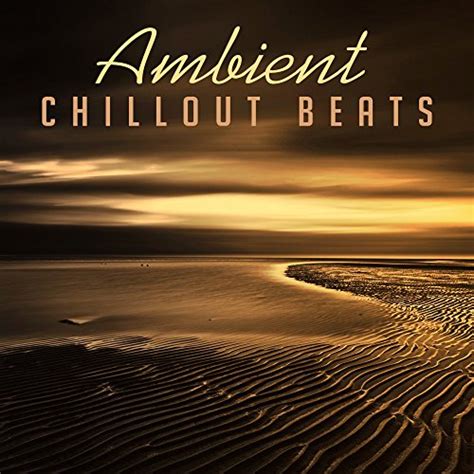 ambient chillout beats sex music chill out 2017 erotic chill lounge [explicit
