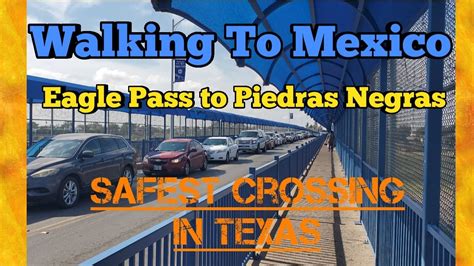 Mexico Crossing Nov 2022 Walking The International Bridge 1 From Eagle
