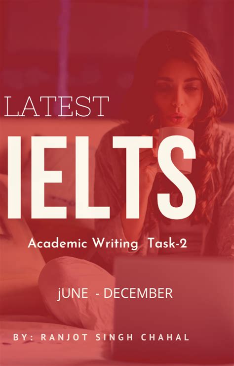 Latest Ielts Academic Writing Task 2 June To December Ebook