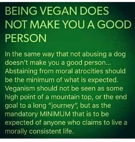 does being vegan make you a good person vegan quotes vegan inspiration why vegan