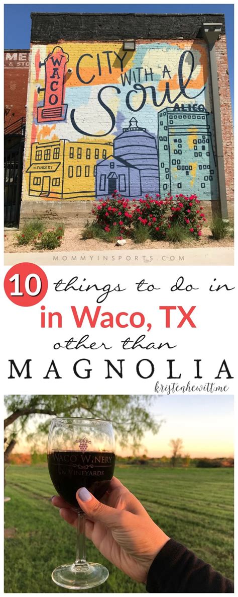 10 Things To Do In Waco Other Than Magnolia Market Kristen Hewitt