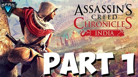 Assassin S Creed Chronicles India Full LIVESTREAM Walkthrough PART 1