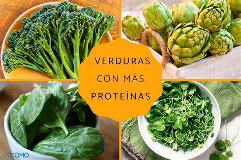 Cuáles Son Las Verduras Con Más Proteínas Descubre Esta Lista De Más