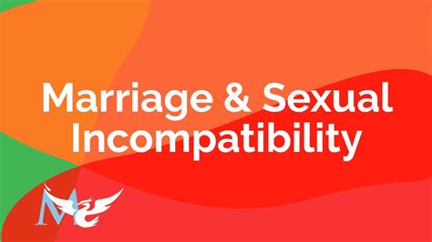 Marriage And Sexual Incompatibility Youtube