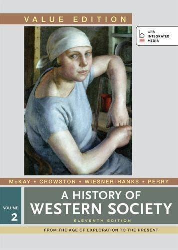 A History Of Western Society Value Edition Volume 2 By Clare Haru