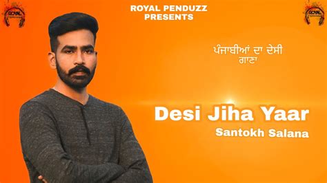 Desi Jiha Yaar Santokh Salana New Punjabi Songs 2020 Official