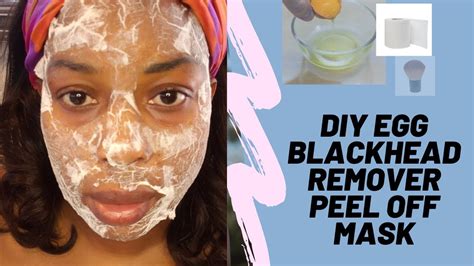 Easy Diy Egg Blackhead Remover Peel Off Mask Youtube
