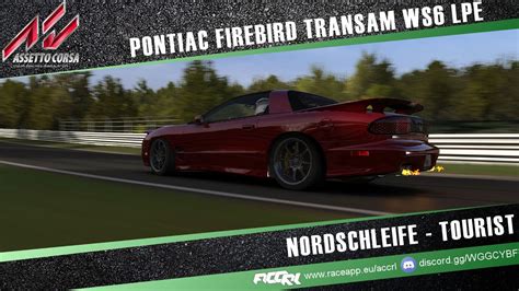 AC Nordschleife Pontiac Firebird TransAm WS6 LPE YouTube