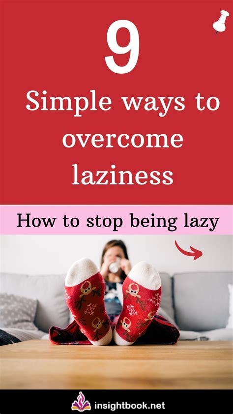 9 Simple Ways To Overcome Laziness How To Stop Being Lazy How To