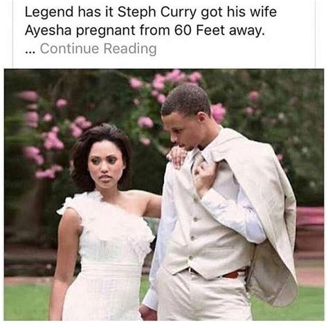 Legend Has It Steph Curry Got His Wife Ayesha Pregnant From 60 Feet Away Continue Reading