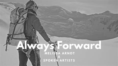 Always Forward By Melissa Arnot X Spoken Artists Youtube