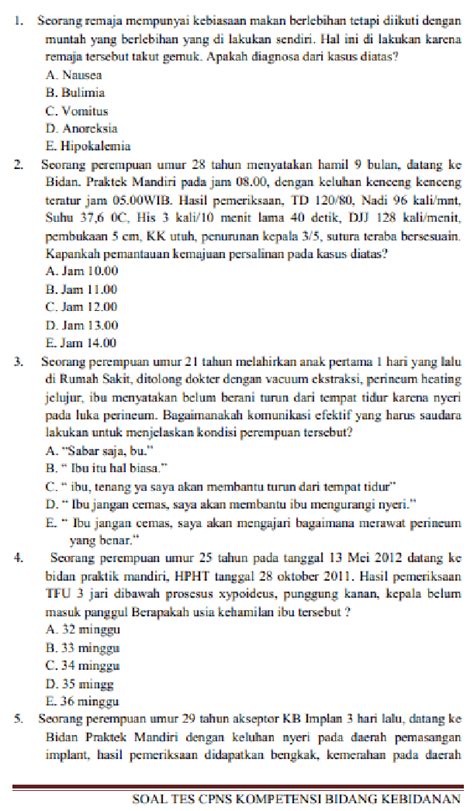 Sebagai persyaratan untuk menjadi pns di indonesia, sesorang harus terlebih dahulu mengikuti tes seleksi penerimaan cpns. CONTOH SOAL TES KOMPETENSI BIDANG BIDAN (KEBIDANAN) INFO ...