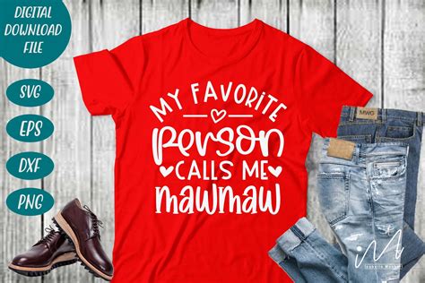 My Favorite Person Calls Me Mawmaw Svg Graphic By Isabella Machell