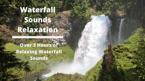 Waterfall Sounds Relaxation Over 3 Hours Of Relaxing Waterfall Sounds