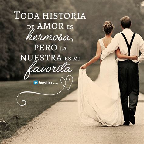 Toda Historia De Amor Es Hermosa Frases Historia De Amor Frases De Boda Matrimonio Frases