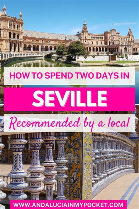 A Perfect Two Days In Seville Itinerary Spain Road Trip Spain Travel