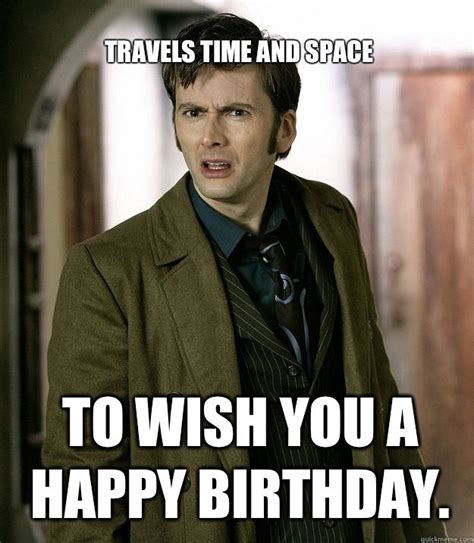 Its Your Birthday Birthdays Are Cool Doctor Humor Doctor Who