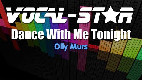 Olly Murs Dance With Me Tonight Karaoke Version With Lyrics HD