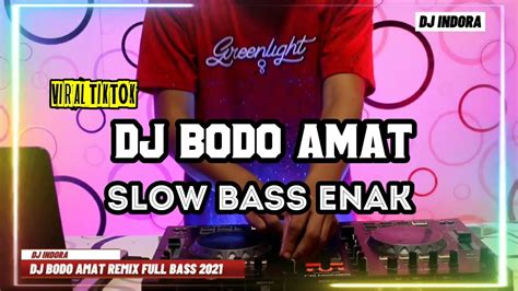 Dj Bodo Amat Remix Terbaru Full Bass 2021 Youtube
