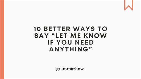 10 Better Ways To Say Let Me Know If You Need Anything