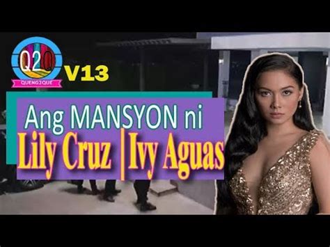 Q Q Vlog Ang Mansion Ni Ivy Aguas Lily Cruz Wildflower YouTube