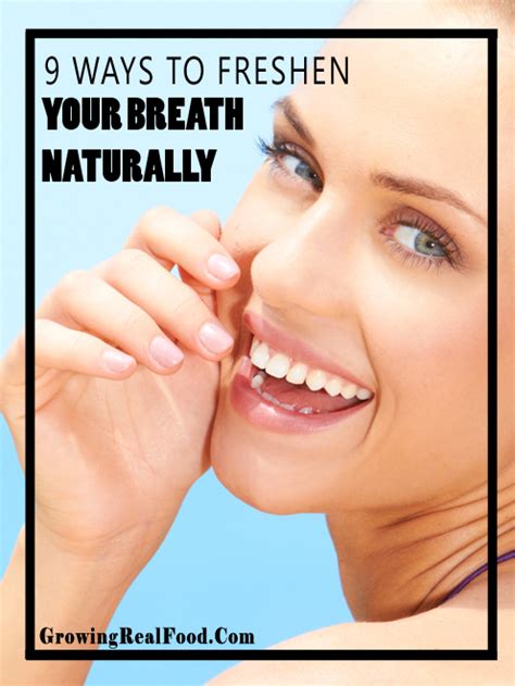 Why does my dog have bad breath suddenly? 9 Ways to Freshen Your Breath Naturally