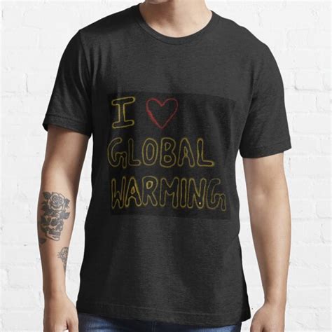 A Cool I Love Global Warming Mark Dice T Shirt For Sale By Sonalh