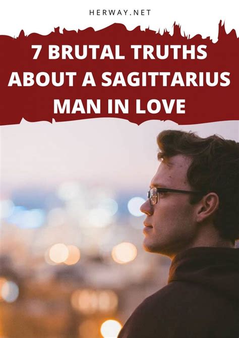 Sagittarius Men In Love 7 Raw Truths You Cant Ignore 💘🏹